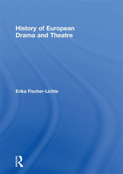 Cover image for book History of European Drama and Theatre