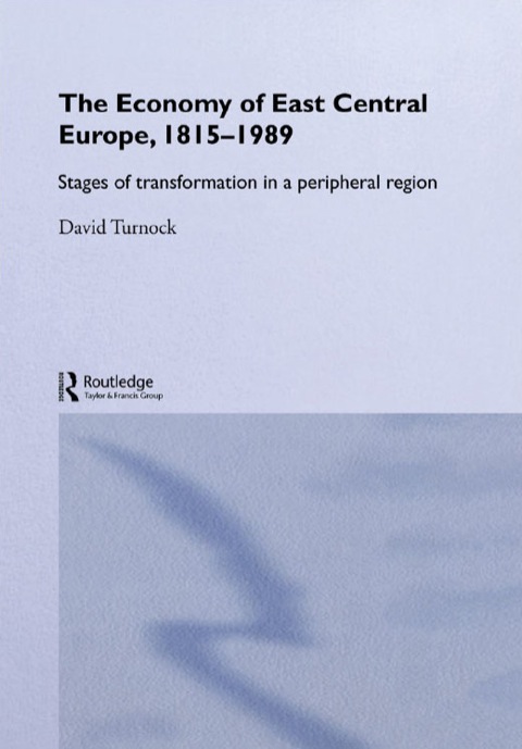 Cover image for book The Economy of East Central Europe, 1815-1989