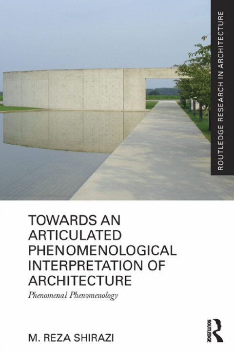 Cover image for book Towards an Articulated Phenomenological Interpretation of Architecture