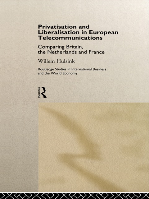 Cover image for book Privatisation and Liberalisation in European Telecommunications