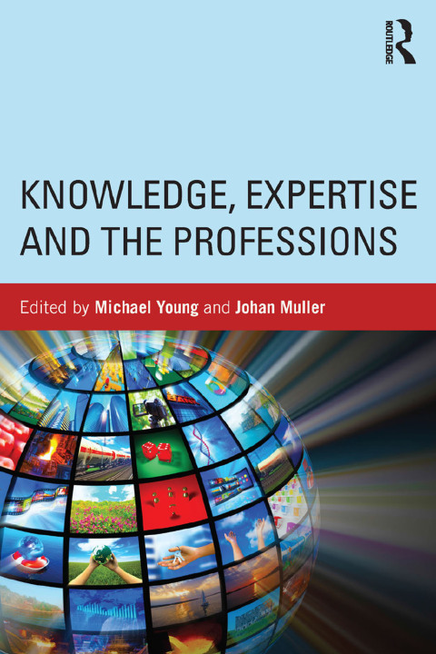 Cover image for book Knowledge, Expertise and the Professions