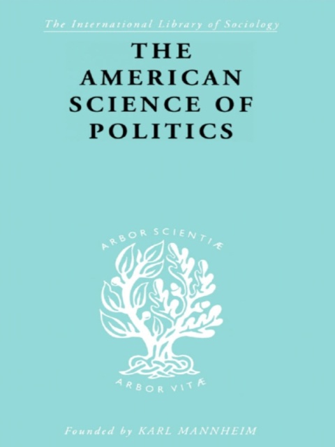 Cover image for book The American Science of Politics