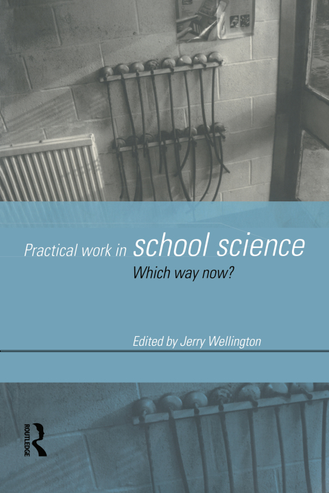 Cover image for book Practical Work in School Science