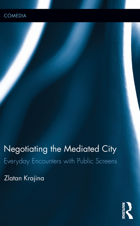 Cover image for book Negotiating the Mediated City