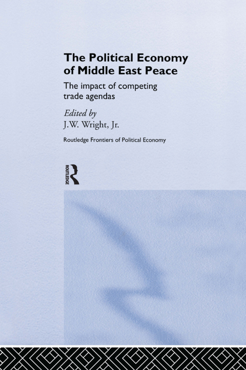 Cover image for book The Political Economy of Middle East Peace