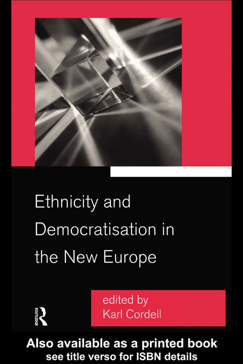 Cover image for book Ethnicity and Democratisation in the New Europe