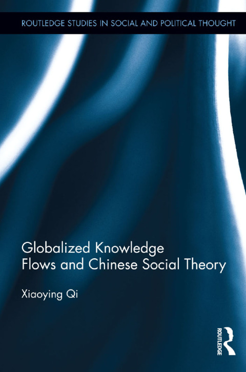 Cover image for book Globalized Knowledge Flows and Chinese Social Theory