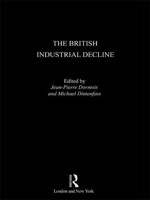Cover image for book The British Industrial Decline
