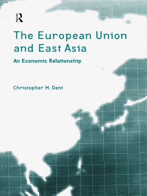 Cover image for book The European Union and East Asia