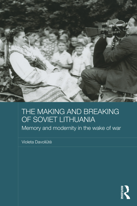 Cover image for book The Making and Breaking of Soviet Lithuania
