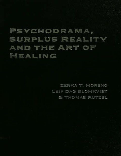 Cover image for book Psychodrama, Surplus Reality and the Art of Healing