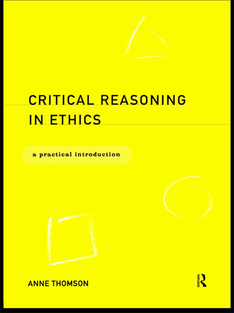 Critical Reasoning in Ethics 