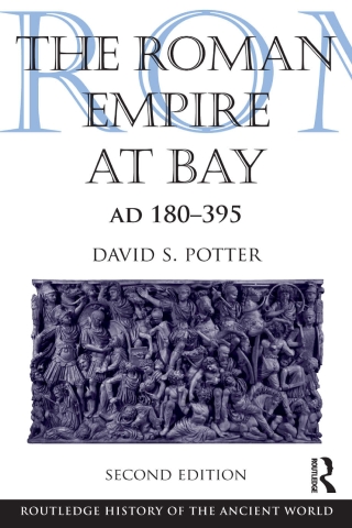 The Roman Empire at Bay, AD 180-395