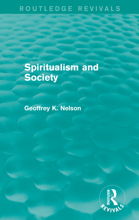 Cover image for book Spiritualism and Society (Routledge Revivals)
