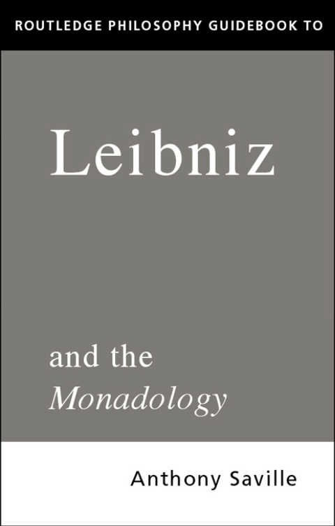 Cover image for book Routledge Philosophy GuideBook to Leibniz and the Monadology