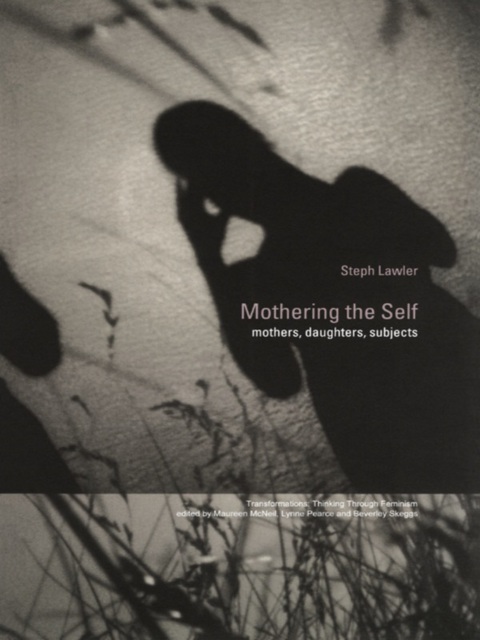 Cover image for book Mothering the Self