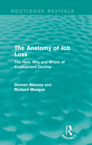 The Anatomy of Job Loss (Routledge Revivals)