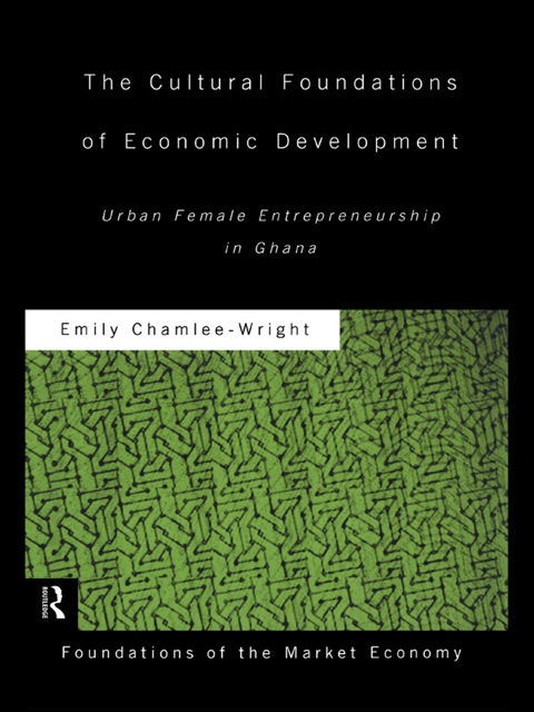 Cover image for book The Cultural Foundations of Economic Development