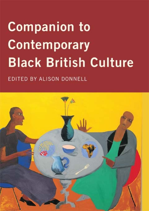 Companion to Contemporary Black British Culture 