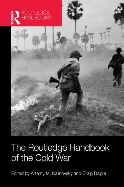 Cover image for book The Routledge Handbook of the Cold War