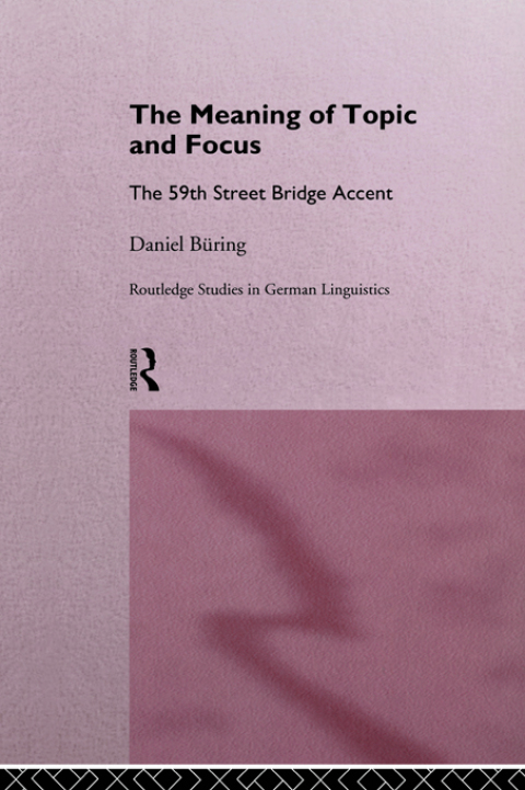 Cover image for book The Meaning of Topic and Focus