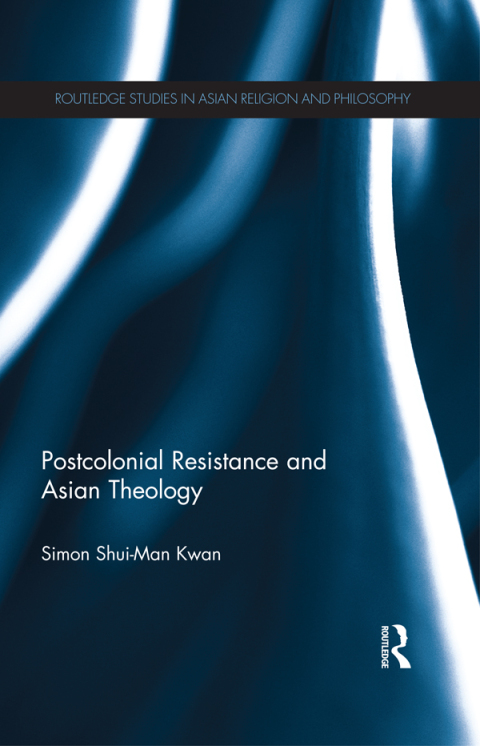Cover image for book Postcolonial Resistance and Asian Theology