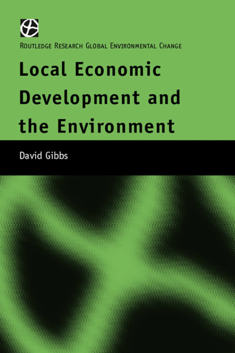 Cover image for book Local Economic Development and the Environment
