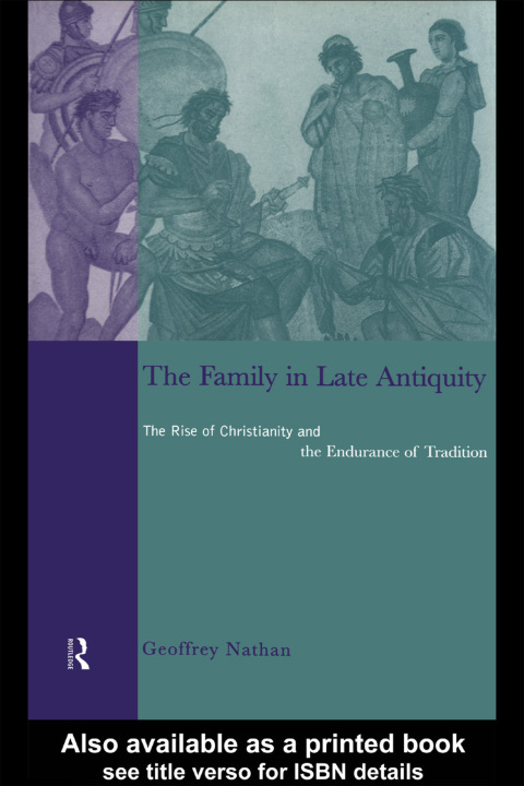 Cover image for book The Family in Late Antiquity