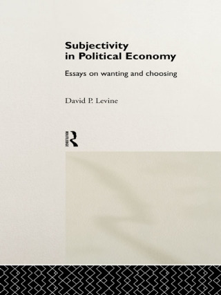 Subjectivity in Political Economy