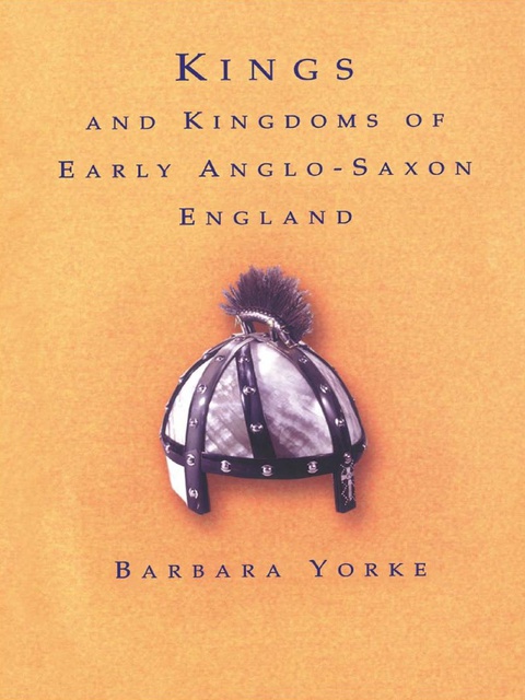 Cover image for book Kings and Kingdoms of Early Anglo-Saxon England