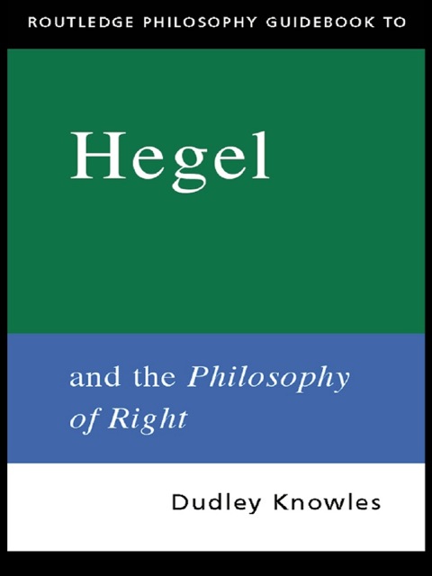 Cover image for book Routledge Philosophy GuideBook to Hegel and the Philosophy of Right
