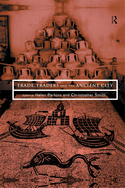 Cover image for book Trade, Traders and the Ancient City