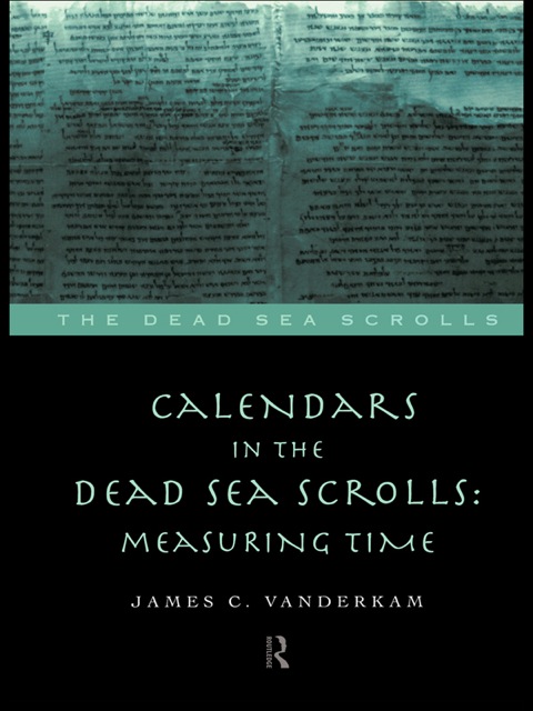 Calendars in the Dead Sea Scrolls 