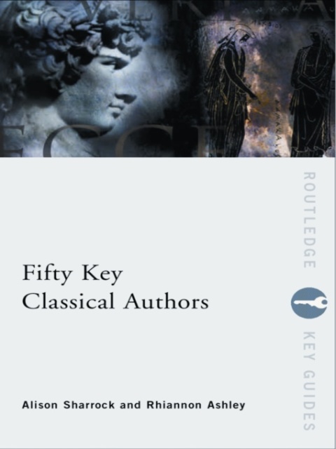 Cover image for book Fifty Key Classical Authors