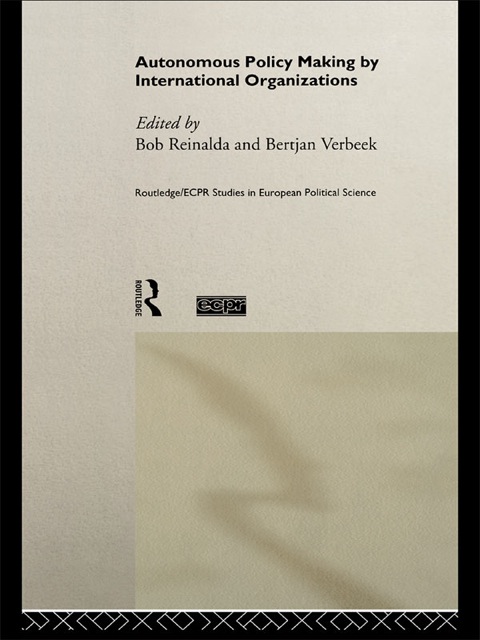 Autonomous Policy Making By International Organisations 