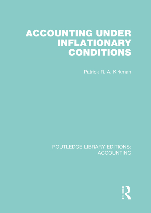 Cover image for book Accounting Under Inflationary Conditions (RLE Accounting)