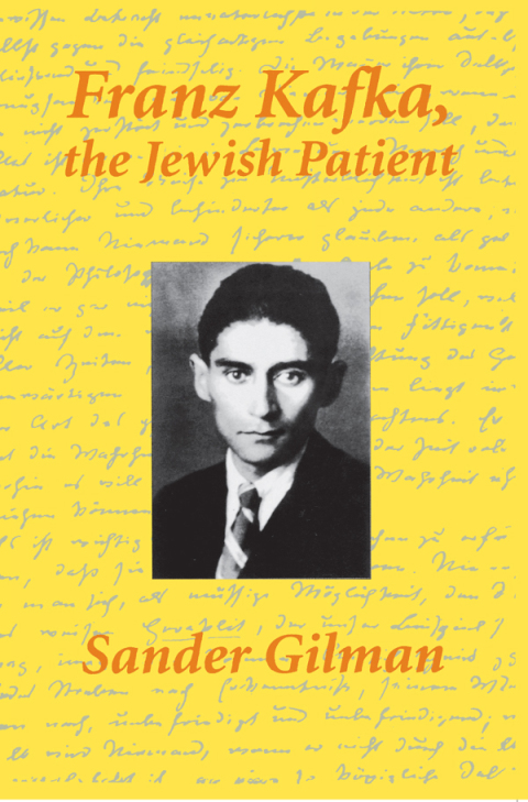 Cover image for book Franz Kafka, The Jewish Patient