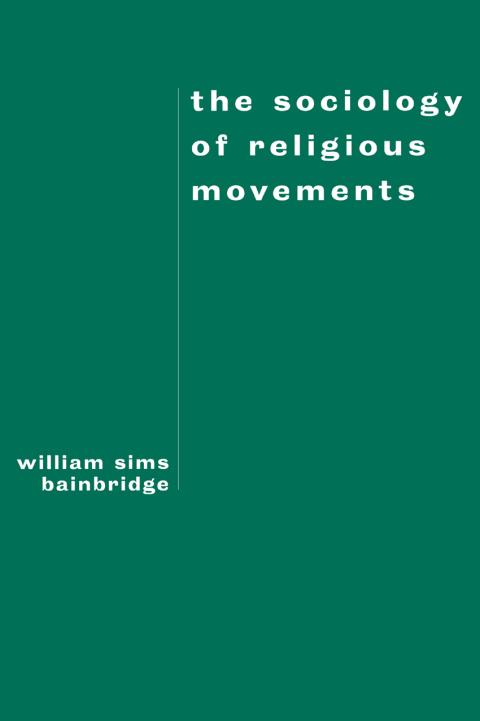 The Sociology of Religious Movements 