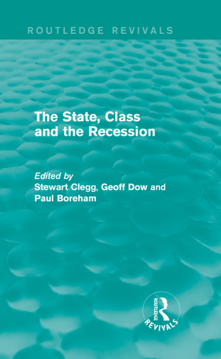 The State, Class and the Recession (Routledge Revivals)