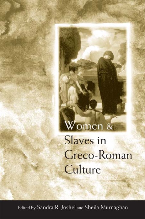 Cover image for book Women and Slaves in Greco-Roman Culture