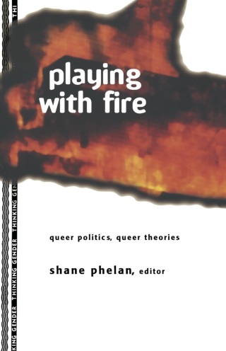 Playing with Fire