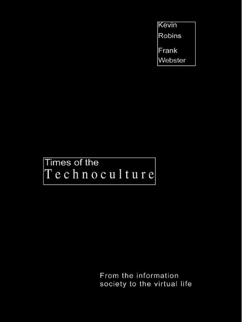 Cover image for book Times of the Technoculture
