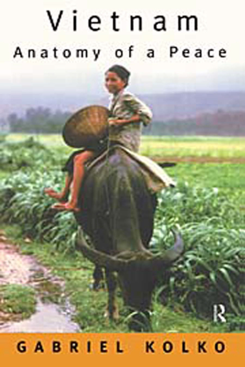 Vietnam: Anatomy of a Peace 