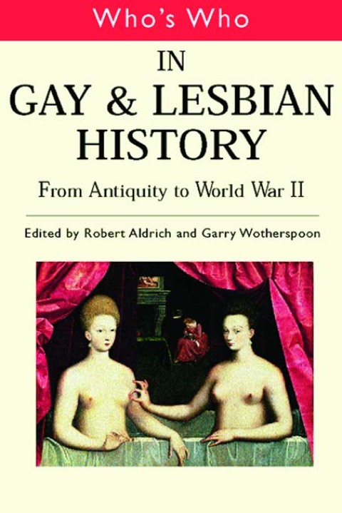 Cover image for book Who's Who in Gay and Lesbian History Vol.1
