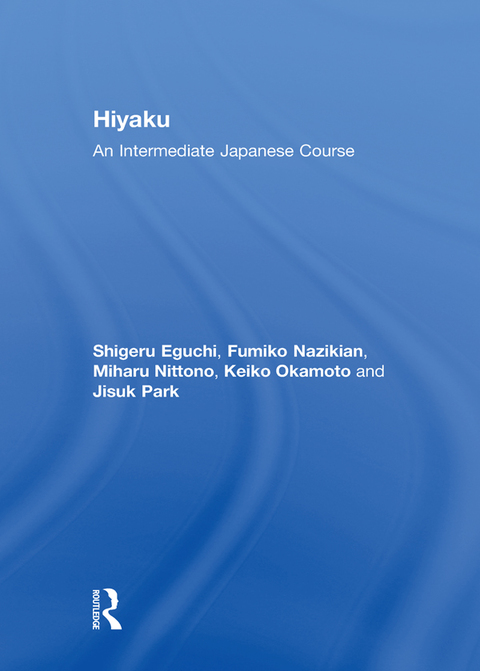 Cover image for book Hiyaku: An Intermediate Japanese Course