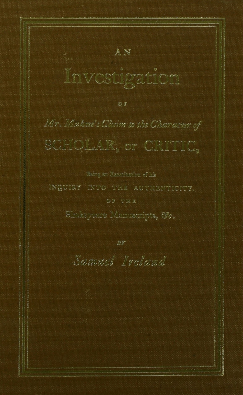 Investigation into Mr. Malone's Claim to Charter of Scholar (eBook Rental) Investigation into Mr. Malone's Claim to Charter of Scholar (eBook Rental)