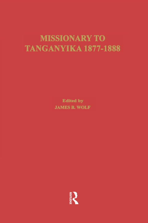 Cover image for book Missionary of Tanganyika 1877-1888