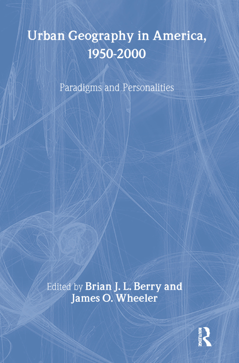Urban Geography in America, 1950-2000 