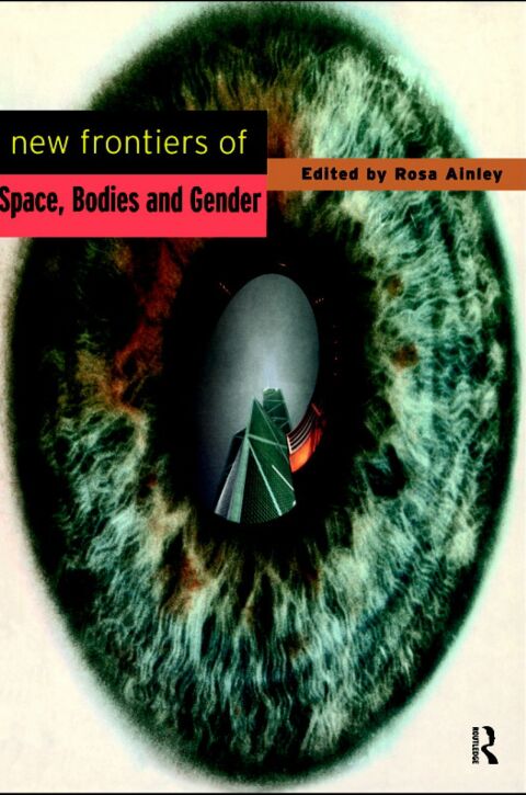 Cover image for book New Frontiers of Space, Bodies and Gender