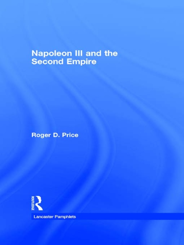 Napoleon III and the Second Empire